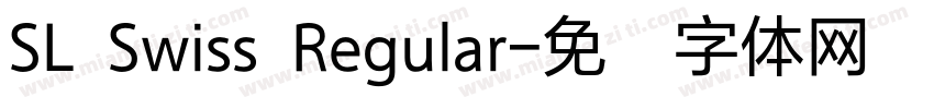 SL Swiss Regular字体转换